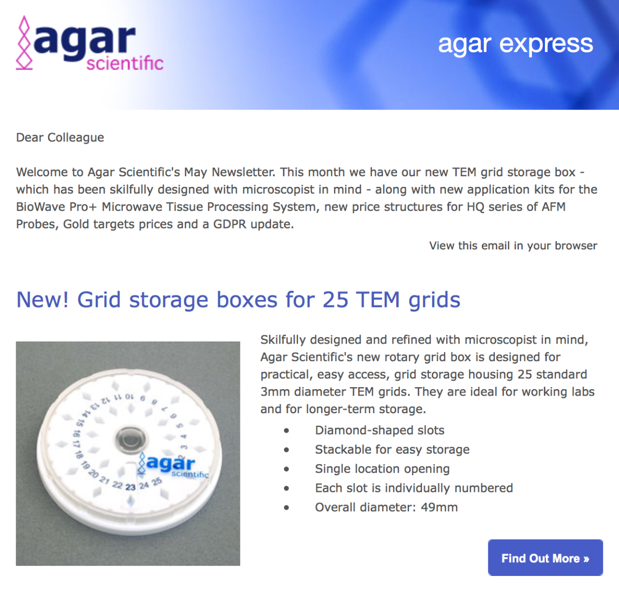Agar Express May 2018 - introducing our new TEM grid box, new application kits for the BioWave Pro+ Tissue Processing System & more...